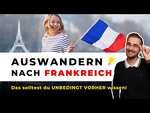 Nach FRANKREICH auswandern | DAS solltest du VORHER wissen! | Steuerberater Roland Elias