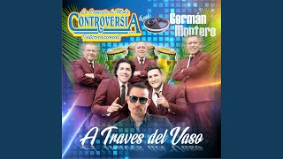 A Traves Del Vaso (feat. Germán Montero)