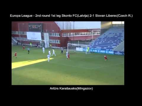 Artūrs Karašausks, SKONTO FC 2013/1,UEFA EL Skonto 2-1 Slovan Liberec(Czech Republic) Virslīga