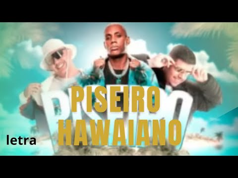 PISEIRO HAWAIANO | LETRA/ LEGENDA