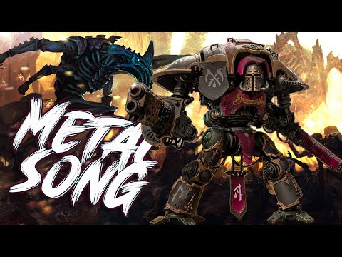 Imperial Knights | The Last Charge of the Emperor’s Knight | Warhammer 40k | Metal Song