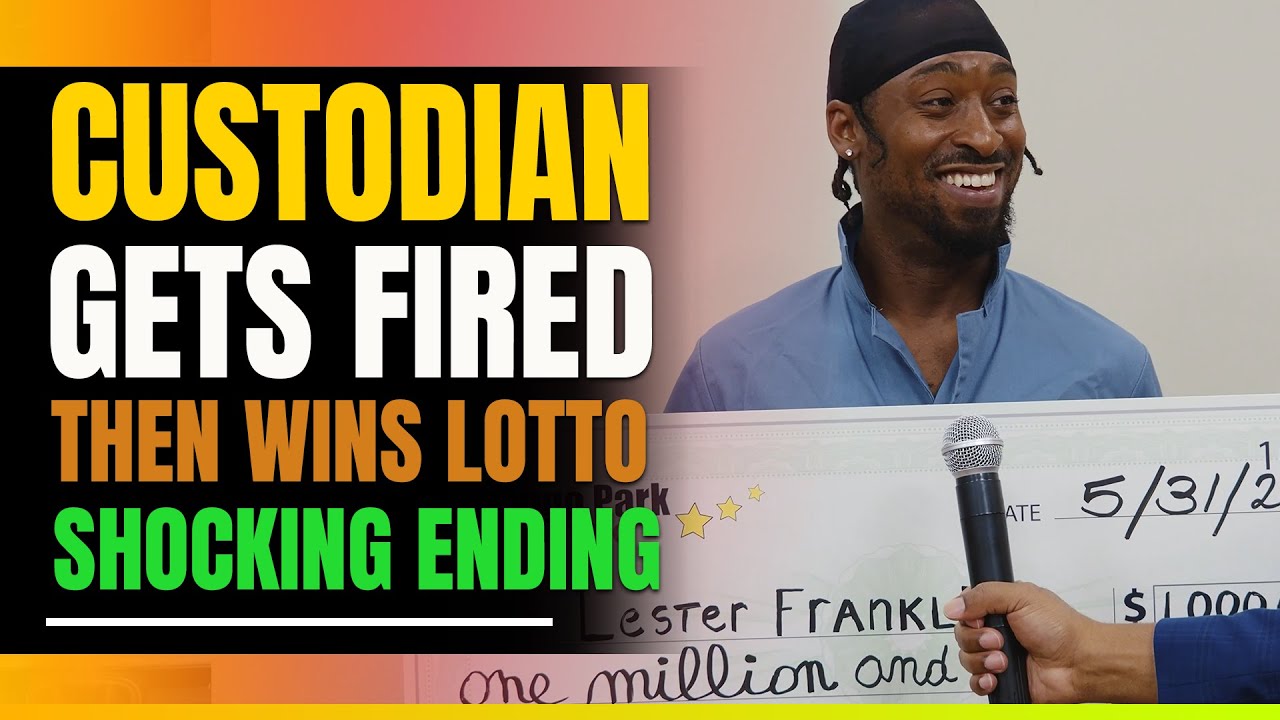 Custodian Gets Fired Then Wins Lotto. Shocking Ending.