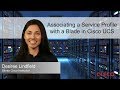 Associating a Service Profile with a Blade in Cisco UCS