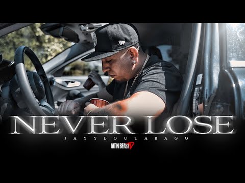 Jayyboutabagg - Never Lose (Official Music Video)