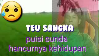 Download lagu Puisi Sunda menyentuh hati tentang hancurnya kehidupan mp3