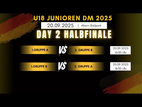 Junioren DM 2025 - Tag 2 Halbfinale - Ahorn-Ballpark