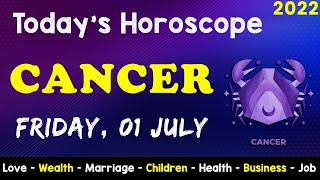 Cancer Horoscope for Today | Aj Ka Din Kaisa Rahe Ga |  Aaj Ka Din | Daily Horoscope | 1st July 2022
