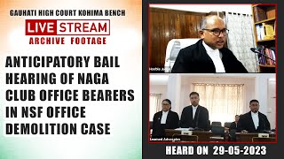 Anticipatory bail hearing Naga Club Office bearers in NSF Office demolition case | Archive Footage;?>