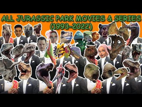 All Jurassic Park Movies And Series Compilation - #CoffinDance Song Astronomia (Cover)