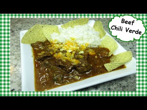 Beef Chili Verde Recipe ~ My Way ~ Mexican Green Chili