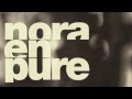Nora En Pure - You Make Me Float [Enormous ...