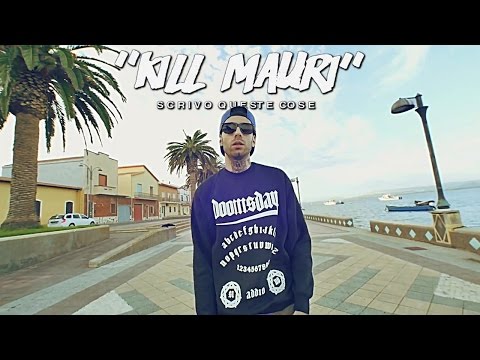 Kill Mauri - Scrivo queste cose [Prod. Denny The Cool] - Official Video