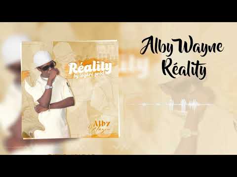 Alby Wayne - Réality ( Audio Officiel 2023 )