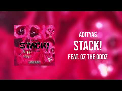 Adityas - stack! feat. Oz the Oddz (prod. ivvnmr)
