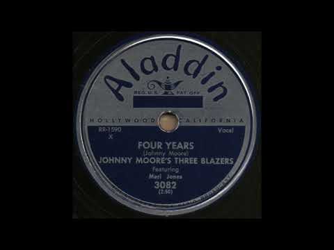 FOUR YEARS / JOHNNY MOORE'S THREE BLAZERS Featuring Mari Jones [Aladdin 3082]
