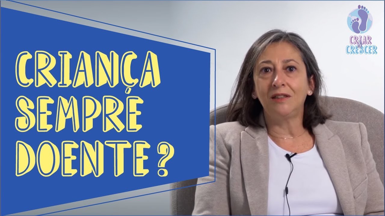 CRIANÇA SEMPRE DOENTE?