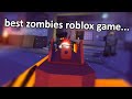 the BEST zombies game on roblox…