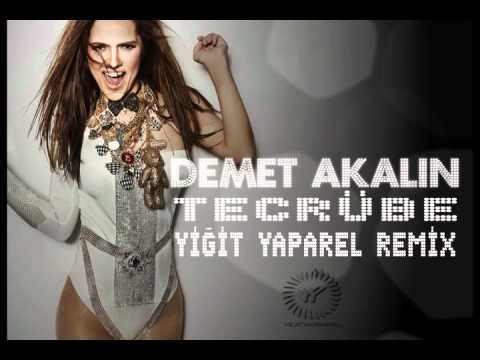 DEMET AKALIN   TECRUBE YIGIT YAPAREL REMIX