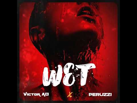 VICTOR AD FT PERUZZI - WET (AUDIO VIDEO)