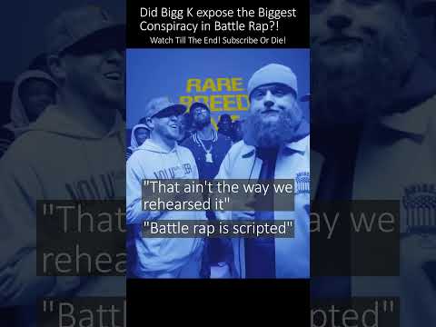Did Bigg K expose the Biggest Conspiracy in Battle Rap?! Watch till the end! #suboryoudie