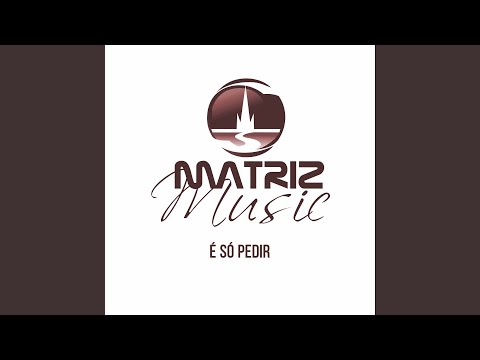 É Só Pedir