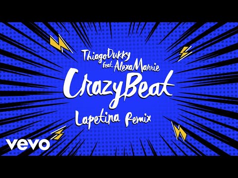 Thiago Dukky - Crazy Beat (Lapetina Remix) ft. Alexa Marrie
