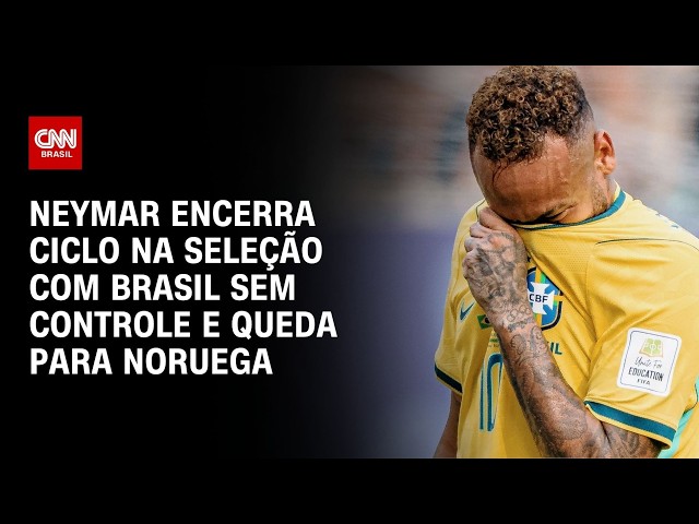 Neymar encerra ciclo na seleção com Brasil sem controle e queda para Noruega | CNN NA COPA