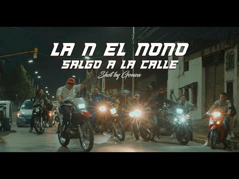 La N el Nono - Salgo a la Calle (Video Oficial)