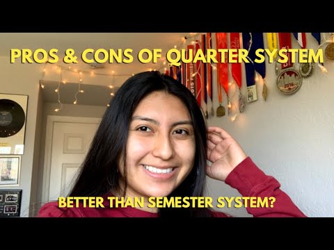 Pros and Cons of Quarter System Schools | Better than Semester System Schools?