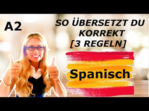 Spanisch: 3 Regeln So Übersetzt Du Korrekt Wenn Es Schwierig Wird [Fallbeispiel A2] #71
