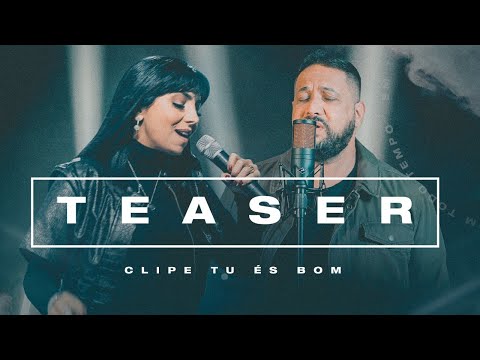 TEASER | CLIPE "TU ÉS BOM(EM TODO O TEMPO) | EYSHILA E FERNANDINHO