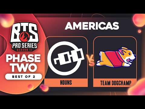 nouns vs DogChamp Game 2 - BTS Pro Series 11 AM: Groups w/ rkryptic & neph