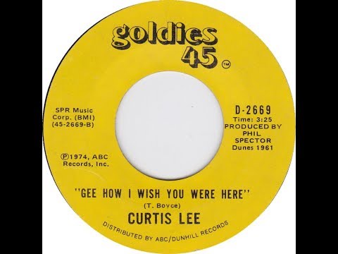 Curtis Lee and The Halos - Gee How I Wish You Were Here 1961