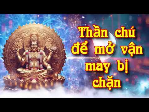 Thần chú để mở vận may bị chặn