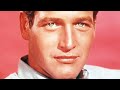 Paul Newman: What You May Not Have Known
