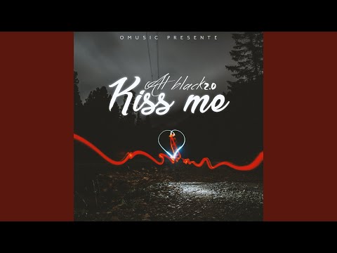 Kiss Me