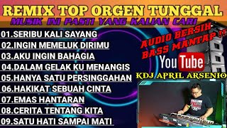 Download lagu REMIX VIRAL ORGEN TUNGGAL || NEW UPDATE TERBARU @KDJAPRILARSENIO mp3