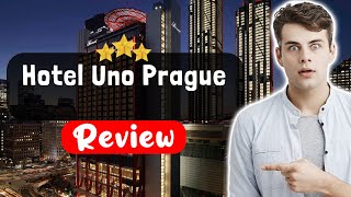 Hotel Uno Prague Review - The Good, The Bad, and The Ugly