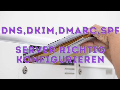 Mail Server Konfiguration aber richtig! Mit DNS - DKIM - DMARC - SPF - Blacklist - FQDN - ISPConfig