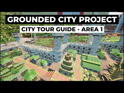 Grounded City Project: Tour Guide of City Area 1 - Built on Season 2