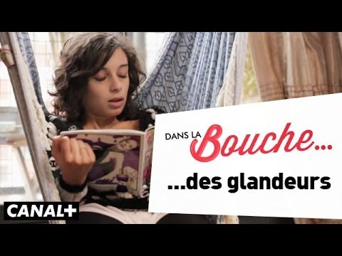 Dans la Bouche - Des Glandeurs