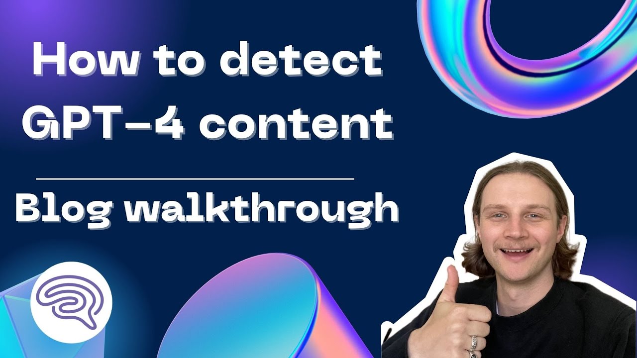 How to detect GPT-4 content | Blog walkthrough