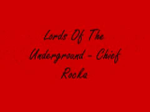 Lords Of The Underground - Chief Rocka *Lyrics in the description*