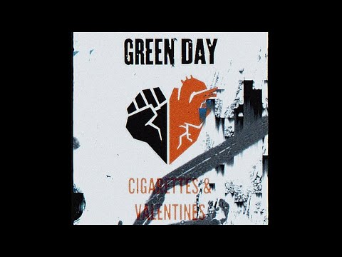 Cigarettes And Valentines - Green Day