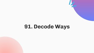 YouTube video '91. Decode Ways | December | Java | C++'