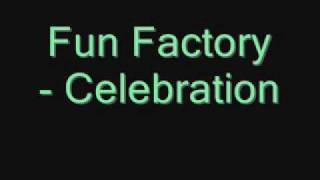 Fun Factory - Celebration.wmv