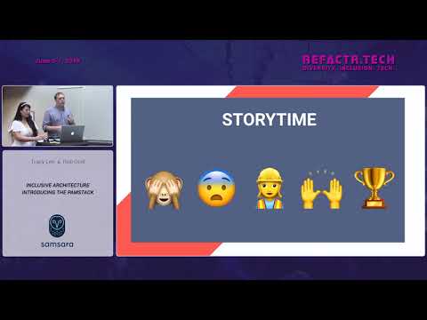 Refactr2019 - Inclusive Architecture - Introducing the PAMSTACK - Rob Ocel, Tracy Lee