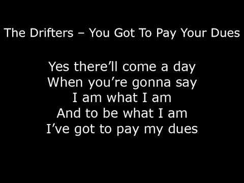 Northern Soul - The Drifters – You Got To Pay Your Dues - With Lyrics