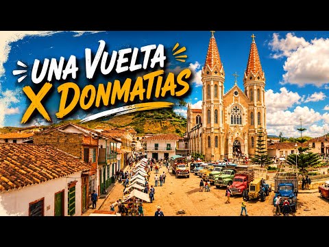 Una vuelta por el municipio de donmatias