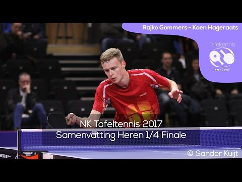 Rajko Gommers - Koen Hageraats | NK Tafeltennis 2017 Heren 1/4 Finale
